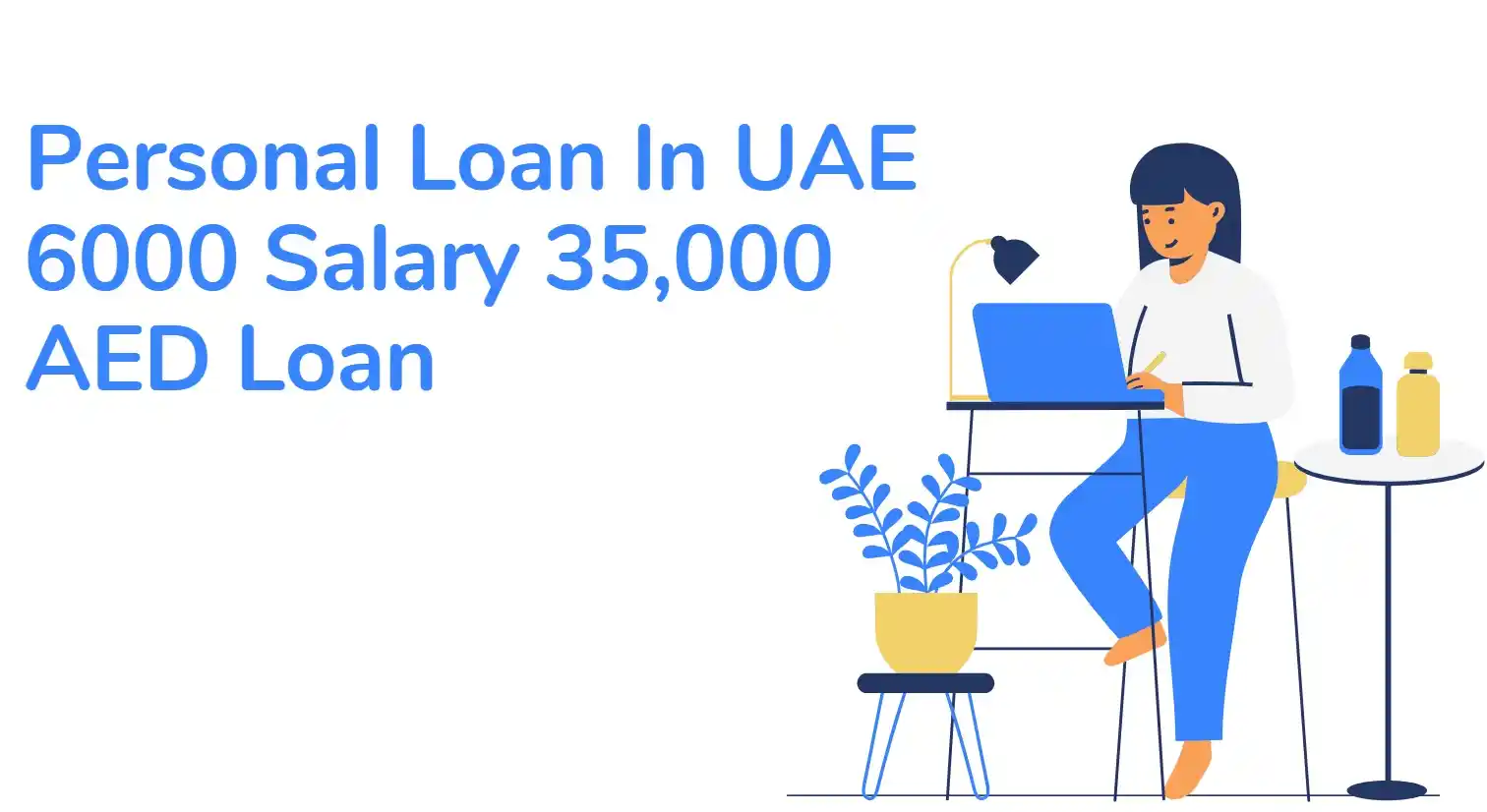 Personal Loan In UAE 6000 Salary 35,000 AED Loan cover