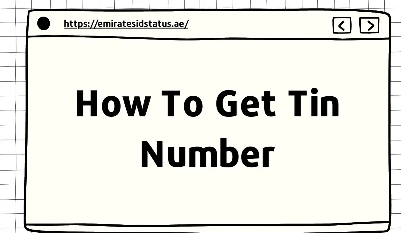 How To Get Tin Number In UAE With Few Steps